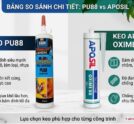 So sánh keo PU88 và Aposil chi tiết